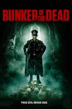 Watch free Bunker of the Dead Movies