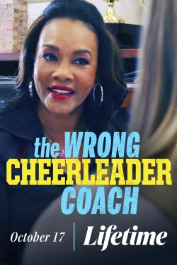 Watch free The Wrong Cheerleader Coach Movies