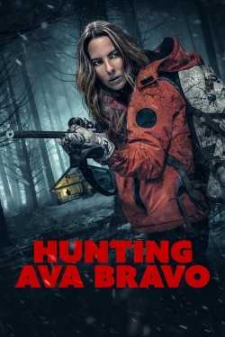 Watch free Hunting Ava Bravo Movies