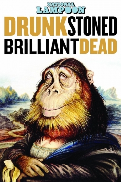 Watch free Drunk Stoned Brilliant Dead: The Story of the National Lampoon Movies