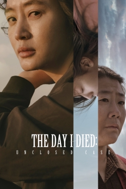 Watch free The Day I Died: Unclosed Case Movies