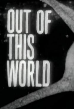 Watch free Out of This World Movies