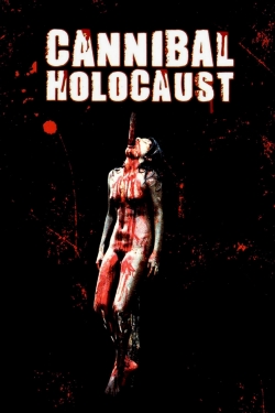 Watch free Cannibal Holocaust Movies