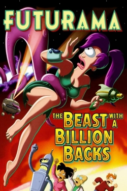 Watch free Futurama: The Beast with a Billion Backs Movies