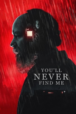 Watch free You'll Never Find Me Movies