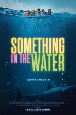 Watch free Something in the Water Movies