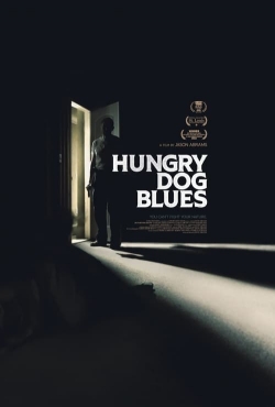 Watch free Hungry Dog Blues Movies