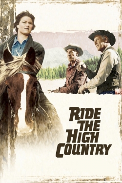 Watch free Ride the High Country Movies
