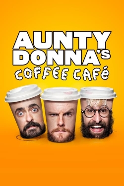 Watch free Aunty Donna's Coffee Cafe Movies