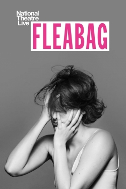 Watch free National Theatre Live: Fleabag Movies