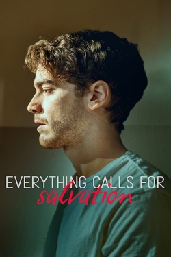 Watch free Everything Calls for Salvation Movies