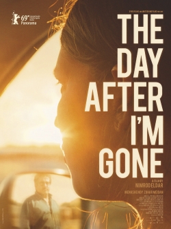 Watch free The Day After I'm Gone Movies