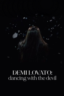 Watch free Demi Lovato: Dancing with the Devil Movies