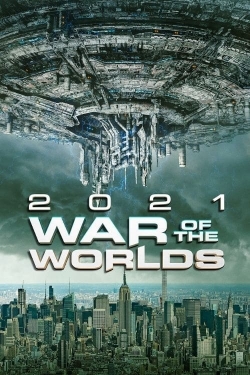 Watch free 2021: War of the Worlds Movies