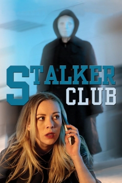 Watch free The Stalker Club Movies