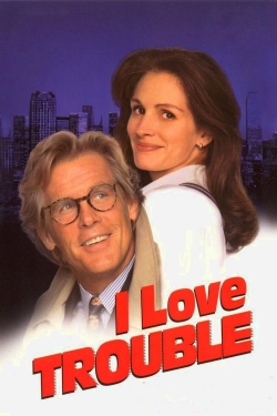 Watch free I Love Trouble Movies