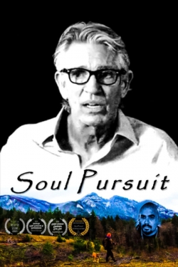Watch free Soul Pursuit Movies