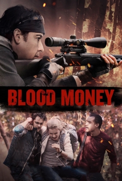Watch free Blood Money Movies
