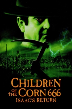 Watch free Children of the Corn 666: Isaac's Return Movies