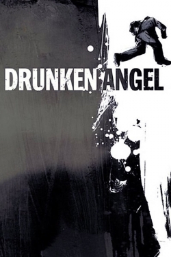 Watch free Drunken Angel Movies