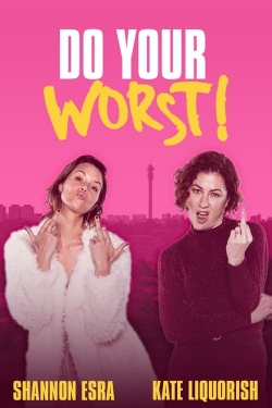 Watch free Do Your Worst Movies
