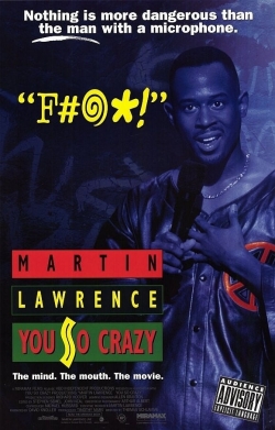 Watch free Martin Lawrence: You So Crazy Movies