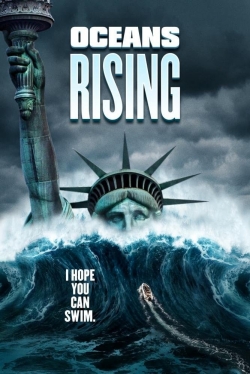 Watch free Oceans Rising Movies