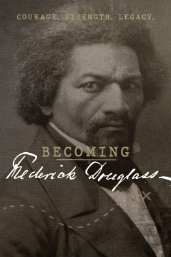 Watch free Becoming Frederick Douglass Movies