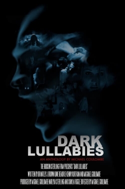 Watch free Dark Lullabies: An Anthology by Michael Coulombe Movies