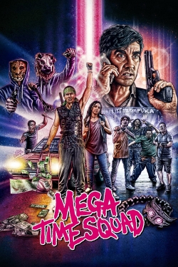 Watch free Mega Time Squad Movies