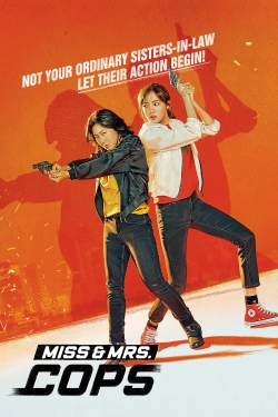 Watch free Miss & Mrs. Cops Movies