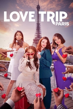 Watch free Love Trip: Paris Movies