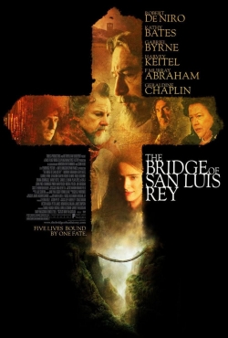 Watch free The Bridge of San Luis Rey Movies