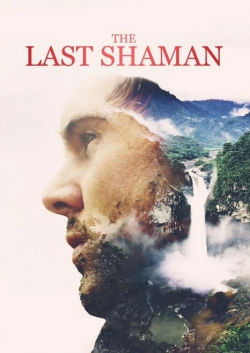 Watch free The Last Shaman Movies