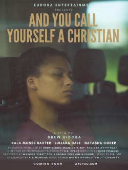 Watch free And You Call Yourself A Christian Movies