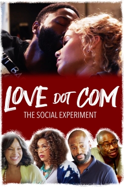Watch free Love Dot Com: The Social Experiment Movies