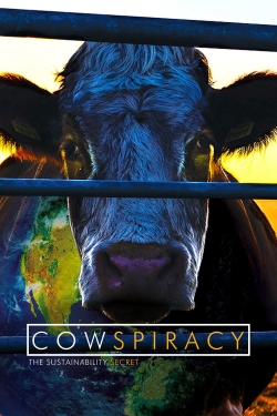 Watch free Cowspiracy: The Sustainability Secret Movies