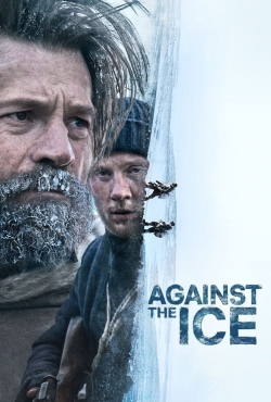Watch free Against the Ice Movies