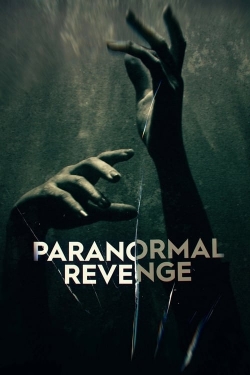 Watch free Paranormal Revenge Movies