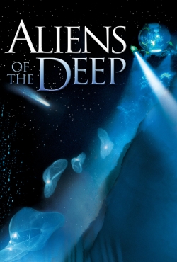 Watch free Aliens of the Deep Movies