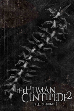 Watch free The Human Centipede 2 (Full Sequence) Movies
