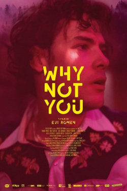 Watch free Why Not You Movies