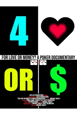 Watch free For Love or Money? A Poker Documentary Movies