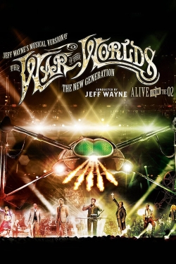 Watch free Jeff Wayne's Musical Version of the War of the Worlds - The New Generation: Alive on Stage! Movies