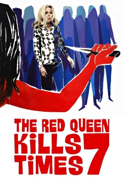 Watch free The Red Queen Kills Seven Times Movies