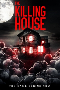 Watch free The Killing House Movies