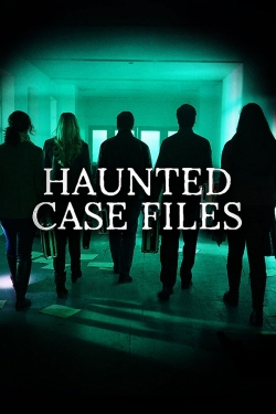 Watch free Haunted Case Files Movies