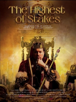 Watch free The Highest of Stakes Movies
