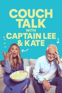 Watch free Couch Talk with Captain Lee and Kate Movies