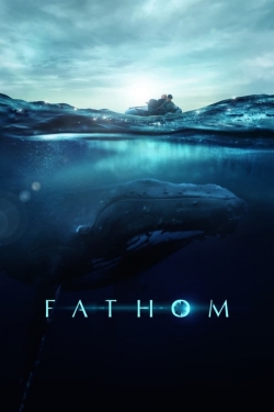 Watch free Fathom Movies
